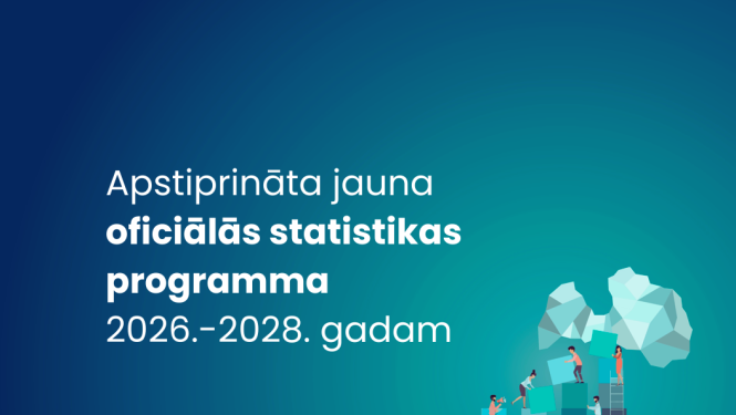 Apstiprināta jaunā oficiālās statistikas programma 2026.-2028. gadam