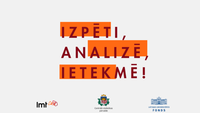 Izpēti, analizē, ietekmē!